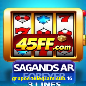 grupos telegram sub 16